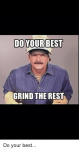 do-your-best-grind-the-rest-do-your-best-2553525.png