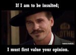 If I'm to be insulted.jpg