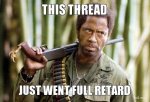 this_thread_just_went_full_retard.jpg